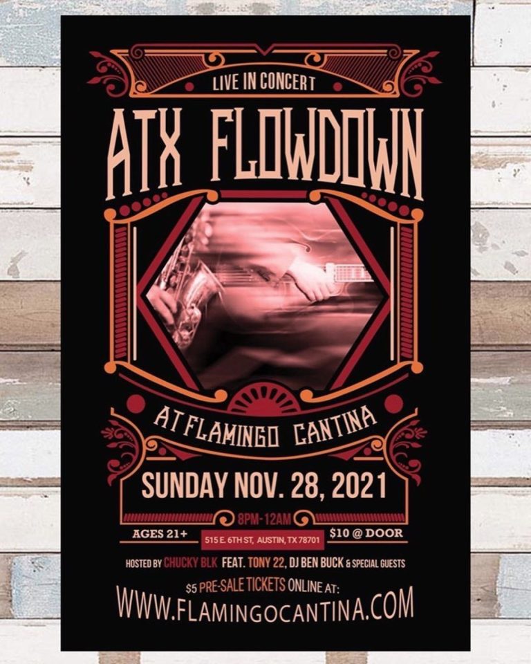 Poster: ATX Flowdown live at Flamingo Cantina, Sunday, November 28, 2021, hosted by Chucky Blk