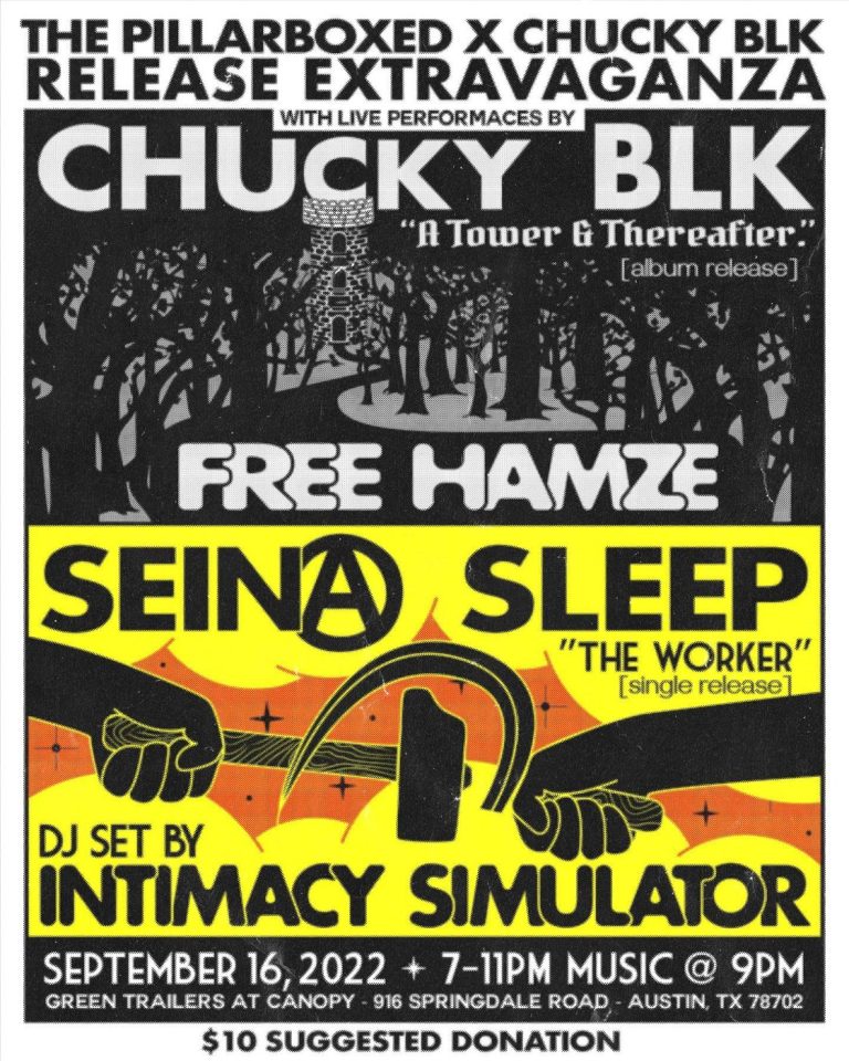 Flyer: Pillarboxed x Chucky Blk release extravaganza for the album A Tower & Thereafter, September 16, 2022 at Green Trailers at Canopy, with Free Hamze, Seina Sleep and a DJ set by Intimacy Simulator