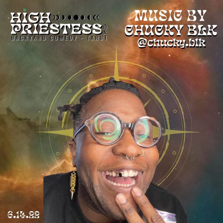 Flyer: High Priestess backyard comedy and tarot, music by Chucky Blk, June 14, 2022